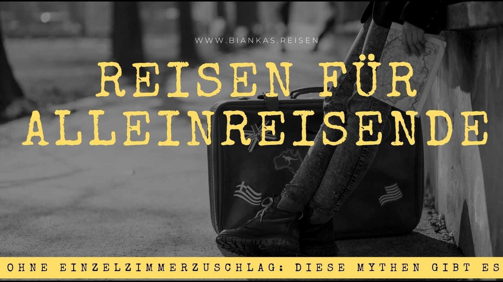 Reisen für Alleinreisende ohne Einzelzimmerzuschlag